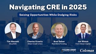 Navigating CRE in '25: Seizing Opportunities While Dodging Risks Webinar