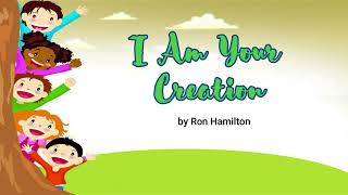 I AM YOUR CREATION  |  Lyric Video
