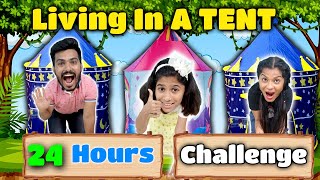 Living In Tent For 24 Hours | Pari's Lifestyle
