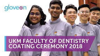 UKM Faculty of Dentistry Coating Ceremony 2018 | GloveOn