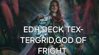 Edh Deck Tex- Tergrid God of Fright