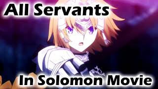 FGO Solomon Movie -  All Servants appeared in Solomon Movie