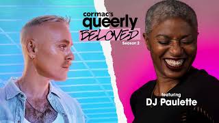 Cormac's Queerly Beloved with Dj Paulette