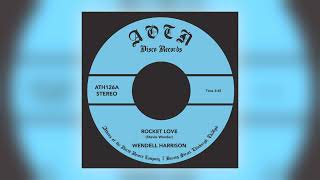 Wendell Harrison - Rocket Love [Audio]