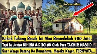 Aku Dianggap Gila Saat Mau Menyumbang Untuk Pembangunan Masjid Itu. Namun Mereka Terkejut Setelah...