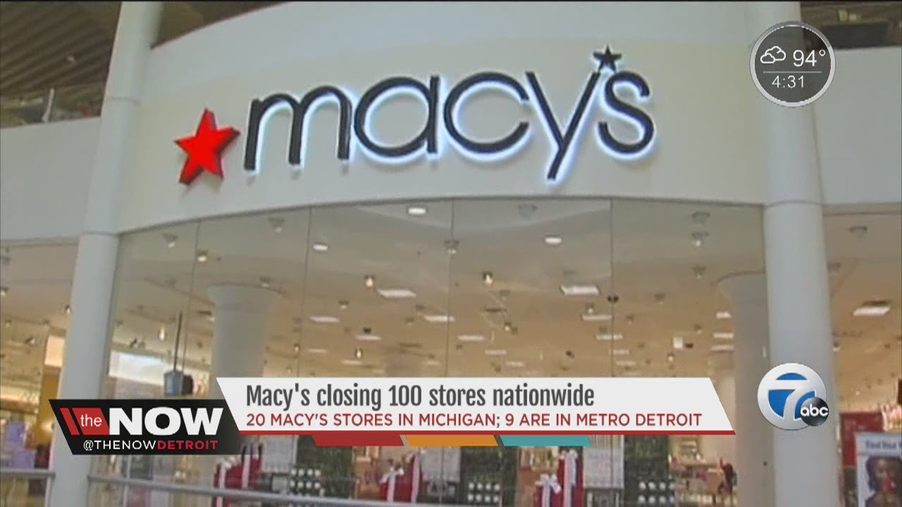 Macy's Closing 100 Stores Nationwide - YouTube