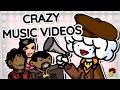 Crazy Music Videos