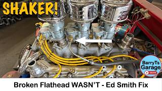 Broken Flathead WASN'T? Ed Smith Figures it Out w #barryt #flathead