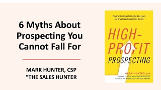 6 Myths About Sales Prospecting You Cannot Fall For