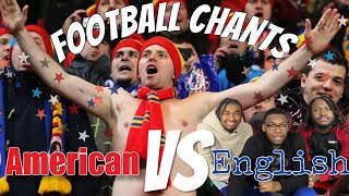 AMERICANS REACT | American Vs English football chants(funny/cringe)