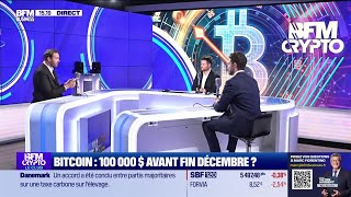 BFM Crypto, le Club :  Bitcoin,100 000 dollars avant fin décembre ?