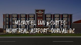 Microtel Inn \u0026 Suites Montreal Airport-Dorval QC Review - Dorval , Canada