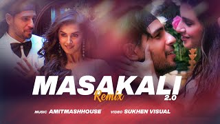 Masakali 2.0 (Remix) | Amitmashhouse | Sukhen Visual| Tara Sutaria | Masakali Masakali