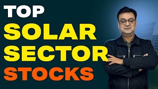 TOP SOLAR SECTOR STOCKS to BUY NOW in 2024 | best multibagger shares 2024 | Raghav Value Investing