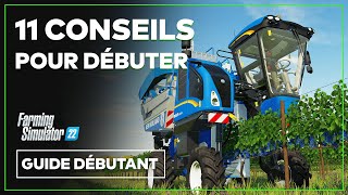 11 CONSEILS pour bien débuter sur FARMING SIMULATOR 22 (2023)