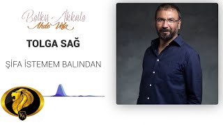 Şifa İstemem Balından - Tolga Sağ (Official audio) #2019