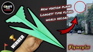 How to make a paper plane | longest time flying world record | paper airplanes | fly very far...
