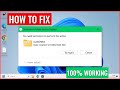 FIX DESTINATION FOLDER ACCESS DENIED | How To Fix You Need Permission to Perform This Action