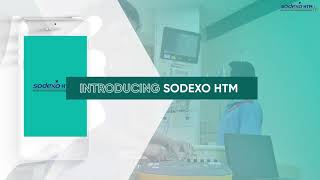 Sodexo HTM App - One-Stop Solution For All Your BME Needs