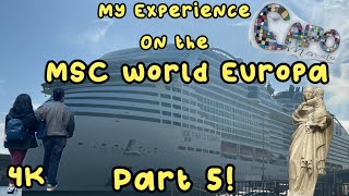 My Cruise Vlog! 1.2 MSC WORLD EUROPA Part 5! (Includes Day 5) READ DESCRIPTION