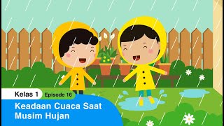 BDR | SD Kelas I | Episode 16 - Keadaan Cuaca Saat Musim Hujan