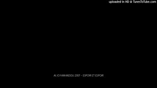 AI JO MAMADOU 2007 - ESPOIR ET ESPOIR