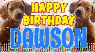 Happy Birthday Dawson! ( Funny Talking Dogs ) What Is Free On My Birthday