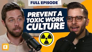 How to Prevent a Toxic Work Culture with Ken Coleman