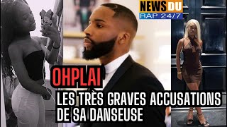 OHPLAI : SA DANSEUSE ADELINALIFESTYLE L' ACCUSE DE HARCÈLEMENT SEXUEL !