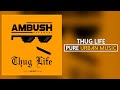 ambush thug life official audio pure urban music