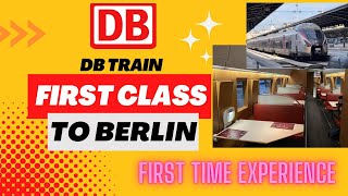 รีวิวรถไฟชั้นหนึ่ง DB First Class กว่า 8 ชั่วโมง!! เส้นทางปารีส-เบอร์ลิน