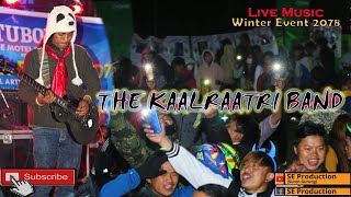 THE KAALRAATRI BAND। Sundeep Shrestha । live music। Winter Event 2078