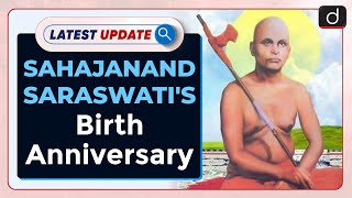 Birth Anniversary of Swami Sahajanand Saraswati: Latest update | Drishti IAS English