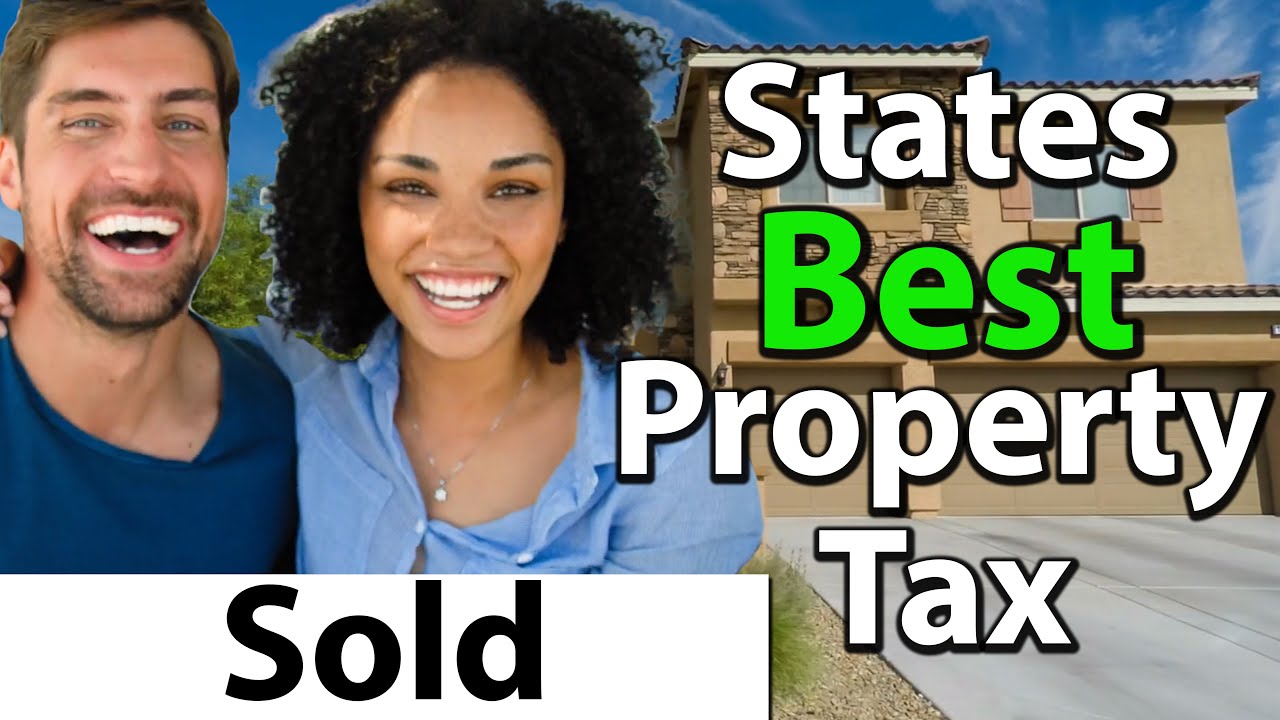 States With BEST Property Taxes | States With Low Cost Of Living And ...