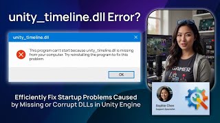 unity_timeline.dll Error? Fix Unity Games!