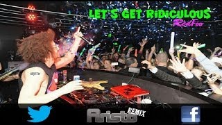 Redfoo - Let's Get Ridiculous (Aristo's Remix)