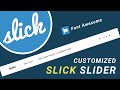 Customized Slick Slider Using HTML CSS & JQuery