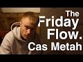 Knock Five The Friday Flow with Cas Metah