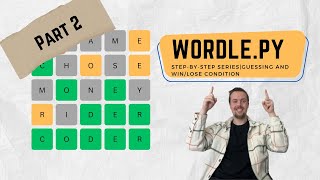 Python Tutorial: Build Your Own Wordle Game - Part 2