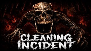 The Cleaning Incident