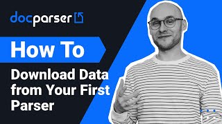 How to Automate Data Extraction with Docparser: A Step-by-Step Tutorial on Your First Parser.