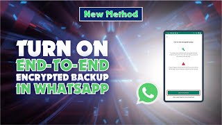 How to Turn On End to End Encrypted Backup in WhatsApp  |Skill Wave