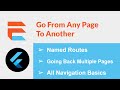 Flutter - Everything You Should Know About Navigating Pages (Named Routes + Pop Multiple Pages)