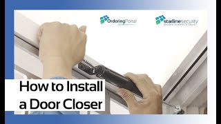 How to install a Doric Hinged Security Door Closer.