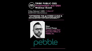 Meet CEO Richard Thorpe Pebble,Inc. “Optimizing The AI Hybrid Cloud \u0026 DataCenter For Sustainability”