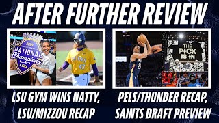 LSU Gymnastics Win National Title | Pelicans-Thunder Game 1 Recap | LSU-Mizzou Recap | Saints Draft