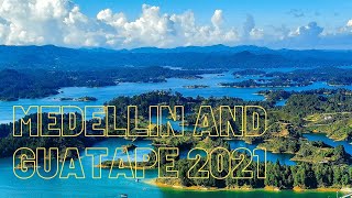 Medellín and Guatape - Colombia Travel 2021