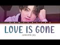 jungkook bts love is gone al cover lyrics