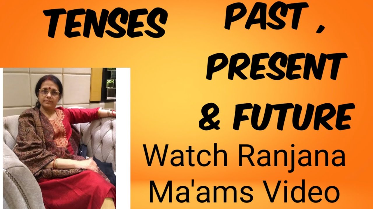 LEARN. TENSES... PRESENT, PAST. AND FUTURE - YouTube