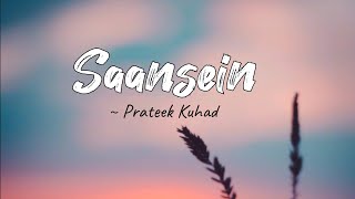 Saansein- lyrics | Karwaan | Prateek Kuhad | LYRICS🖤